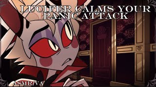 ASMR  Lucifer Calms your Panic Attack  HAZBIN HOTEL   LUCIFER X LISTENER [upl. by Ariuqahs]