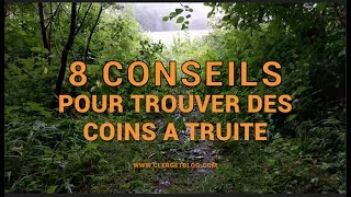 8 conseils pour trouver des rivières à truite [upl. by Weingartner424]