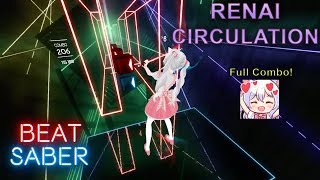 Renai Circulation Beat Saber Expert [upl. by Fates315]