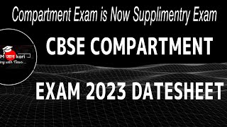 Cbse Class 1012 Compartment Supplimentry Exam 2023 Dates [upl. by Uwton]