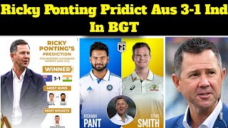 Ricky Ponting Pridict Australia 31 India In BGT  Ind Vs Aus Border Gavaskar Trophy bgt2024 [upl. by Illona]