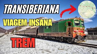 TRANSIBERIANA A Viajem de TREM mais LONGA do MUNDO 😲 [upl. by Ahsekram282]