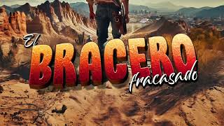 Los Compadres ALV  El Bracero Fracasado Video Lyrics [upl. by Celene413]