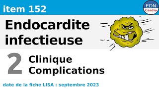 152  Endocardite infectieuse  Partie 2  Signes cliniques et Complications [upl. by Cristal]