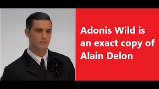 Adonis Wild is an exact copy of Alain Delon New videos [upl. by Crooks]