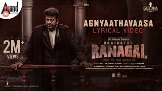 Agnyaathavaasa Lyrical  Bhairathi Ranagal  DRShiva Rajkumar  Geetha SRK  Narthan  Ravi Basrur [upl. by Murtagh]