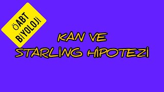 57 KAN VE STARLİNG HİPOTEZİ  ÖABT BİYOLOJİ [upl. by Ikin]