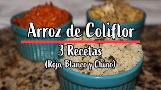 3 RECETAS DE ARROZ DE COLIFLOR Low carb  Keto Delicioso coliarroz [upl. by Eikkin]