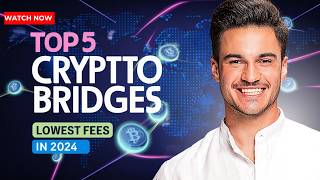 Top 5 Crypto Bridges with Lowest Fees in 2024 [upl. by Vins]