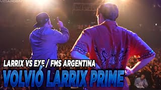 Volvió Larrix prime  Larrix vs Exe Fms Argentina J2 Votación [upl. by Llenil]