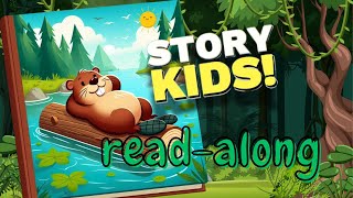 Busy Beaver Needs A Break  Kids Book Read Along Story Kids Video Fun [upl. by Asenej]