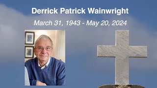 52324 Funeral Mass for Derrick Patrick Wainwright March 31 1943  May 20 2024 [upl. by Casabonne]