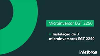 Como instalar os microinversores EGT 2250  i2055 [upl. by Kcirddes]