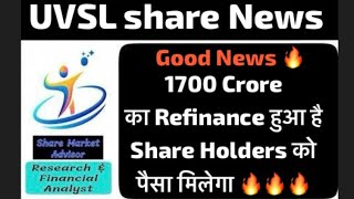 UVSL Share latest news  1700 CR REFINANCE  Uttam value steel share news  Share Market Advisor [upl. by Smitty512]