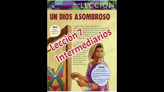 Lección 7 Intermediarios 4 trimestre 2024 Un Dios asombroso [upl. by Ahsercel]