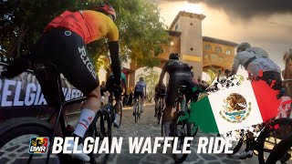 Belgian Waffle ride Mexico [upl. by Doty]