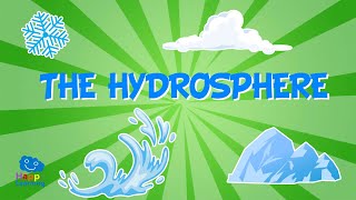 WHAT IS THE HYDROSPHERE  Educational Videos for Kids [upl. by Eula]