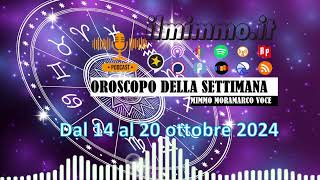 Oroscopo della settimana dal 14 al 20 ottobre 2024 [upl. by Ahseenyt]