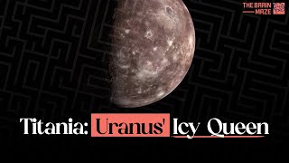 Titania Uranus Icy Queen [upl. by Gnivre]