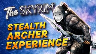 The Skyrim Stealth Archer Experience [upl. by Dnivra]