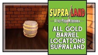 Supraland All Golden Barrel Locations [upl. by Jemie698]