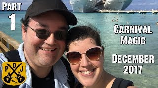 Carnival Magic Cruise Vlog December 2017  Part 1 Didnt We Just Do This Déjà Vu  ParoDeeJay [upl. by Naihtniroc]