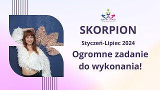 SKORPION STYCZENLIPIEC 2024  OGROMNE ZADANIE DO WYKONANIA skorpion2024 horoskop2024 zodiak [upl. by Zwick]