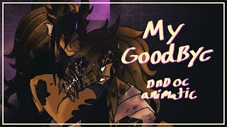 My Goodbye  DND animatic  Epic the musical [upl. by Ridinger]