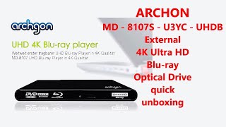 ARCHON Style  MD  8107S  U3YC  UHDB  External 4K Ultra HD Bluray Optical Drive quick unboxing [upl. by Batchelor669]