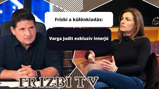 Frizbi különkiadás Varga Judit exkluzív interjú [upl. by Hamrnand742]