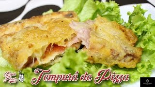 Tempurá de Pizza [upl. by Yracaz]