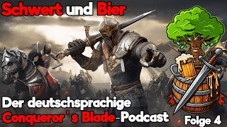 Schwert und Bier Der deutschsprachige Conquerors Blade Podcast  Folge 4 [upl. by Llieno]