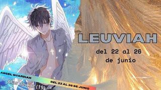 Leuviah ángel guardián nº 19 del 22 al 26 de junio [upl. by Runck]