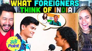 SLAYY POINT  What Foreigners Think Of India REACTION [upl. by Assirrac]