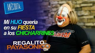 ANÉCDOTA Mi HIJO quería en su FIESTA a los CHICHARRINES  Regalito Payasonico [upl. by Pasquale]