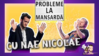 🔞PROBLEME LA MANSARDA 9  OMUL CU TOURETTE  NAE NICOLAE iUMOR FINALA [upl. by Barbabra]