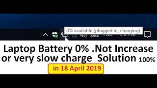 Laptop Battery 0  laptop battery not charging  Not Increase or very slow charge Solution 100 [upl. by Memberg]