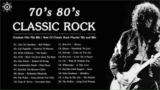 Classic Rock Greatest Hits 70s 80s  Best Of Classic Rock Playlist 70s and 80s [upl. by Htial666]