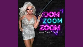 Zoom Zoom Zoom On My Boom Boom Boom [upl. by Ellocin4]