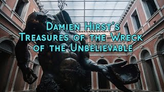 Damien Hirsts Treasures of the Wreck of the Unbelievable [upl. by Alverta]