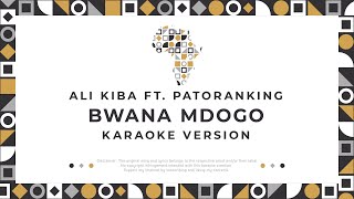 Alikiba Ft Patoranking Bwana Mdogo Karaoke [upl. by Domineca]