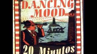 Dancing Mood 20 Minutos Full Album [upl. by Stortz]