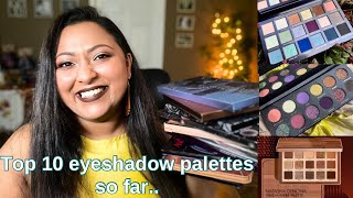 TOP 10 EYESHADOW PALETTES SO FAR FOR 2024  SMITHY SONY [upl. by Niko]