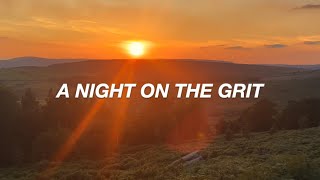 A NIGHT ON THE GRIT  Stanage Plantation [upl. by Lam578]