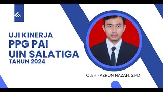 VIDEO UKIN PPG DALJAB  FAZRUN NAZAH TAHUN 2024 LPTK UIN SALATIGA [upl. by Adnerol88]