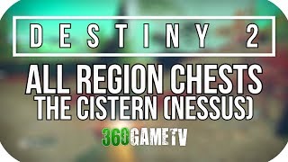 Destiny 2 All The Cistern Region Chest Locations Nessus Planet Region Chests Locations Guide [upl. by Anstice]