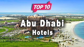 Top 10 Hotels to Visit in Abu Dhabi  UAE  English [upl. by Marylin]