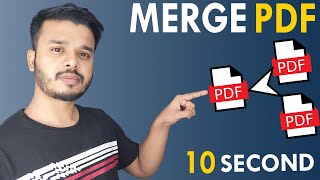 How To Merge PDF Files Into One In 10 Seconds FREE  Merge PDF Offline [upl. by Okoyik]