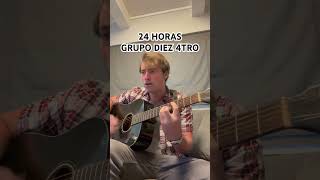 GRUPO DIEZ 4TRO  24 HORAS COVER corridos [upl. by Ellenwahs]