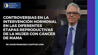 Controversias en la intervención hormonal en las etapas reproductivas de la mujer con cáncer de mama [upl. by Esdras210]